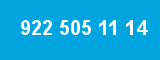 922 505 11 14